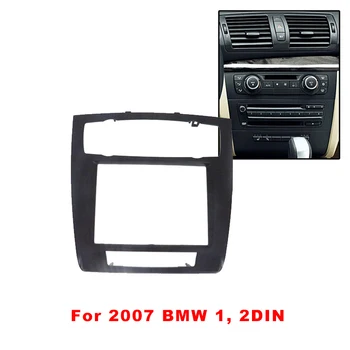 Auto 2DIN Radio Fascia Pentru BMW 1 E81 E82 E87 E88 2007 DVD Stereo Cadru de Bord de Instalare Trim Kit de Montaj Ramă